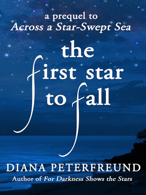 Title details for The First Star to Fall by Diana Peterfreund - Available